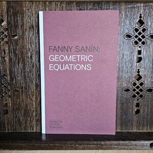 Fanny Sanín: Geometric Equations – Americas Society Exhibition Catalog 2025